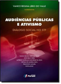 Imagem de AUDIENCIAS PUBLICAS E ATIVISMO - DIALOGO SOCIAL NO STF