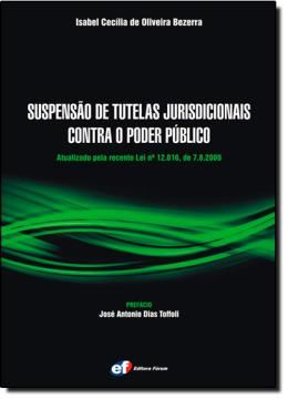 Imagem de SUSPENSAO DE TUTELAS JURISDICIONAIS CONTRA O PODER PUBLICO