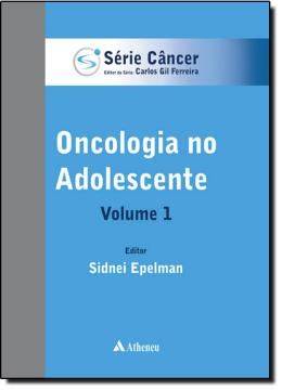 Imagem de ONCOLOGIA NO ADOLESCENTE VOL. 1