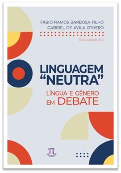 Picture of LINGUAGEM NEUTRA LINGUA E GENERO EM DEBATE