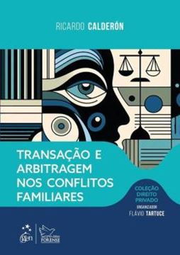 Imagem de TRANSACAO E ARBITRAGEM NOS CONFLITOS FAMILIARES - COLECAO DIREITO PRIVADO