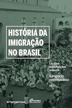 Imagem de HISTORIA DA IMIGRACAO NO BRASIL VOL. 2 - A MIGRACAO CONTEMPORANEA
