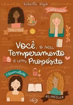 Imagem de VOCE, O SEU TEMPERAMENTO E UM PROPOSITO