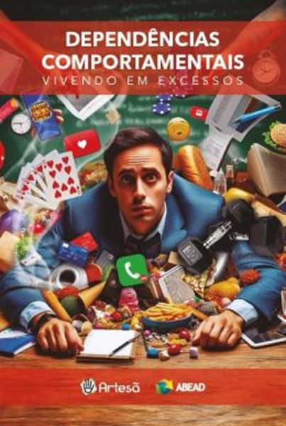 Picture of DEPENDÊNCIAS COMPORTAMENTAIS - VIVENDO EM EXCESSOS