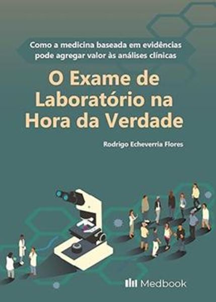 Picture of O EXAME DE LABORATORIO NA HORA DA VERDADE