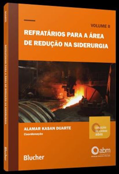 Picture of REFRATARIOS PARA A AREA DE REDUCAO NA SIDERURGIA - VOLUME 2