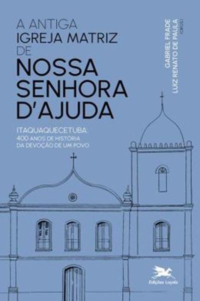 Picture of ANTIGA IGREJA MATRIZ DE NOSSA SENHORA DAJUDA