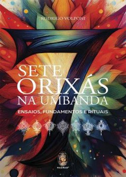 Picture of SETE ORIXAS NA UMBANDA - ENSAIOS, FUNDAMENTOS E RITUAIS