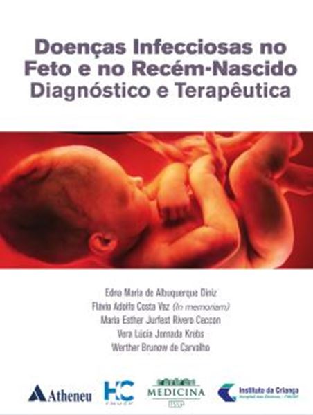 Picture of DOENCAS INFECCIOSAS NO FETO E NO RECEM-NASCIDO - DIAGNOSTICO E TERAPEUTICO