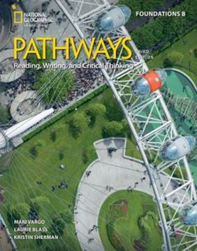 Imagem de PATHWAYS READING, WRITING, AND CRITICAL THINKING FOUNDATIONS COMBO SPLIT B WITH  SPARK PLATFORM ELETRONIC ACCESS CODE (STUDENT´S E-BOOK + ONLINE PRACTICE) - 3RD ED