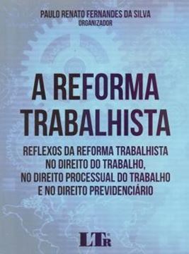 Imagem de REFORMA TRABALHISTA - REFLEXOS DA REFORMA TRABALHISTA