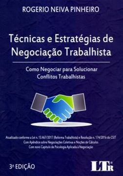 Imagem de TECNICAS E ESTRATEGIAS DE NEGOCIACAO TRABALHISTA - 3ª ED.
