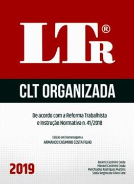 Imagem de CLT ORGANIZADA 2019 - DE ACORDO COM A REFORMA TRABALHISTA E INSTRUCAO NORMATIVA N. 41/2018