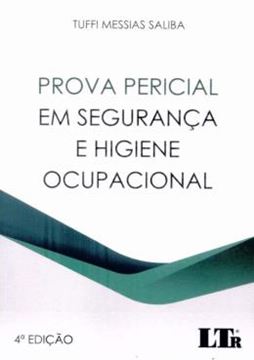 Imagem de PROVA PERICIAL EM SEGURANCA E HIGIENE OCUPACIONAL - 4ª ED