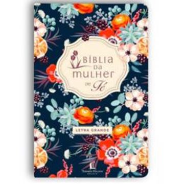 Imagem de BIBLIA DE ESTUDO DA MULHER DE FE - LETRA GRANDE NVI - LUXO FLORIDA