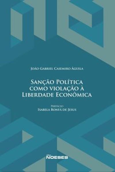 Picture of SANCAO POLITICA COMO VIOLACAO A LIBERDADE ECONOMICA