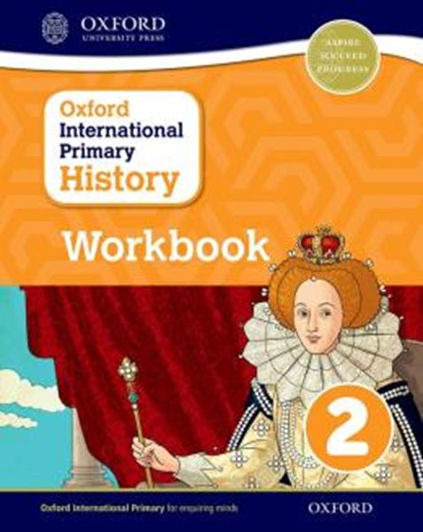 Picture of OXFORD INTERNATIONAL PRIMARY HISTORY - WORKBOOK 2                              