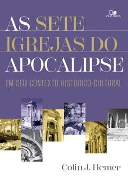 Imagem de AS SETE IGREJAS DO APOCALIPSE - EM SEU CONTEXTO HISTORICO-CULTURAL