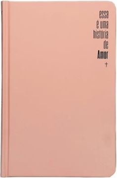 Imagem de BIBLIA SLIM NVI - ESTA E UMA HISTORIA DE AMOR -  CAPA DURA ROSA - LUXO