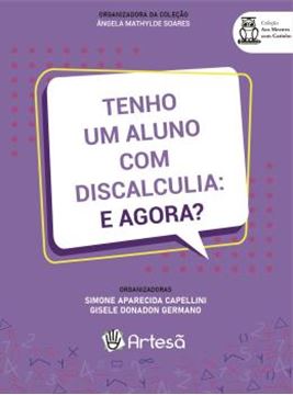 Imagem de TENHO UM ALUNO COM DISCALCULIA: E AGORA?