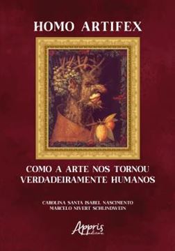 Imagem de HOMO ARTIFEX - COMO A ARTE NOS TORNOU VERDADEIRAMENTE HUMANOS