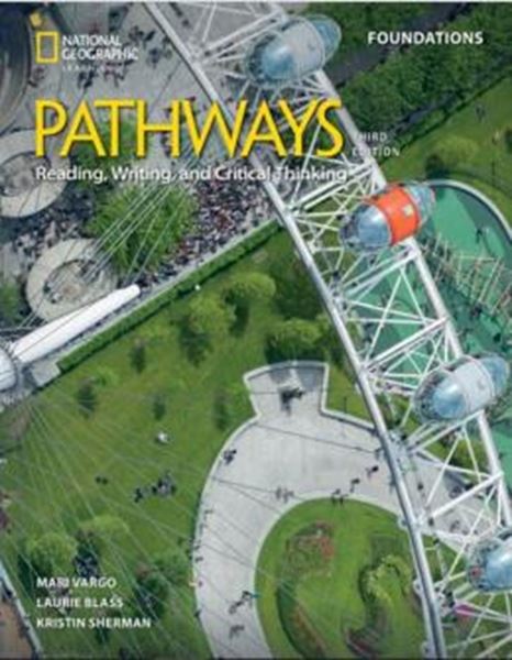 Picture of PATHWAYS READING, WRITING, AND CRITICAL THINKING FOUNDATIONS TEACHER´S BOOK - 3RD ED