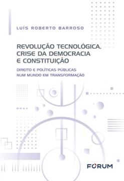 Imagem de REVOLUCAO TECNOLOGICA, CRISE DA DEMOCRACIA E CONSTITUICAO