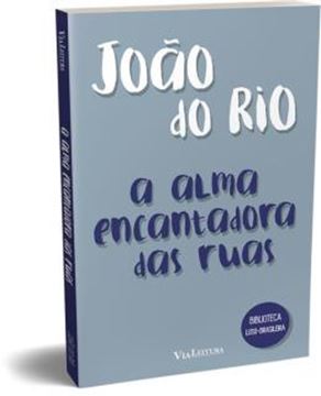 Imagem de A ALMA ENCANTADORA DAS RUAS - JOAO DO RIO