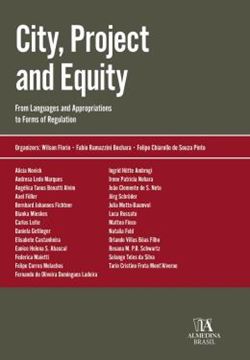 Imagem de CITY, PROJECT AND EQUITY - FROM LANGUAGES AND APPROPRIATIONS TO FORMS OF REGULATION