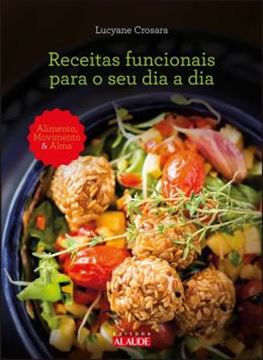 Imagem de RECEITAS FUNCIONAIS PARA O SEU DIA A DIA
