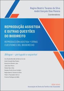 Imagem de REPRODUCAO ASSISTIDA E OUTRAS QUESTOES DO BIODIREITO - REPRODUCCION ASISTIDA Y OTRAS CUESTIONES DEL BIODERECHO