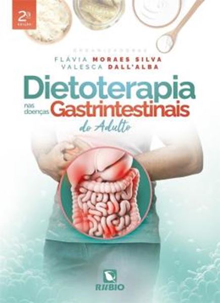 Picture of DIETOTERAPIA NAS DOENCAS GASTROINTESTINAIS DO ADULTO - 2ª ED