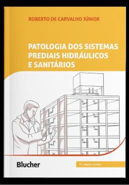 Picture of PATOLOGIA DOS SISTEMAS PREDIAIS HIDRAULICOS E SANITARIOS - 5ª ED