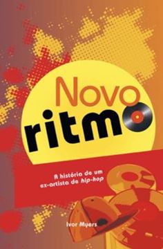Imagem de NOVO RITMO - A HISTORIA DE UM EX-ARTISTA DE HIP-HOP