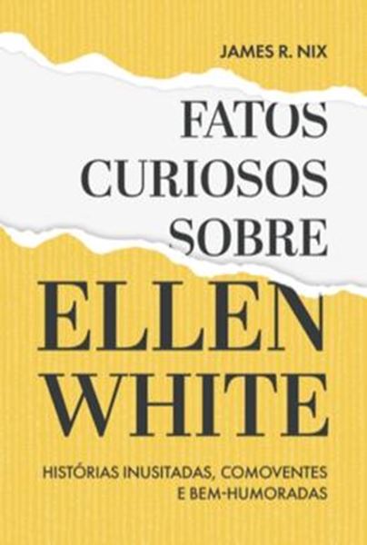 Picture of FATOS CURIOSOS SOBRE ELLEN WHITE