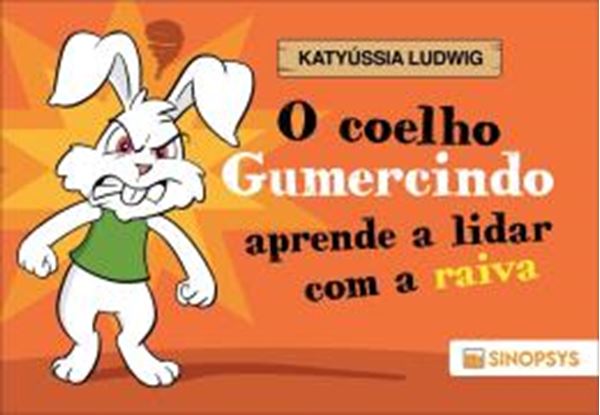 Picture of O COELHO GUMERCINDO APRENDE A LIDAR COM A RAIVA