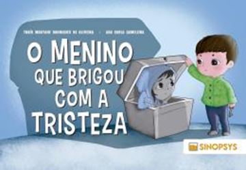 Imagem de O MENINO QUE BRIGOU COM A TRISTEZA