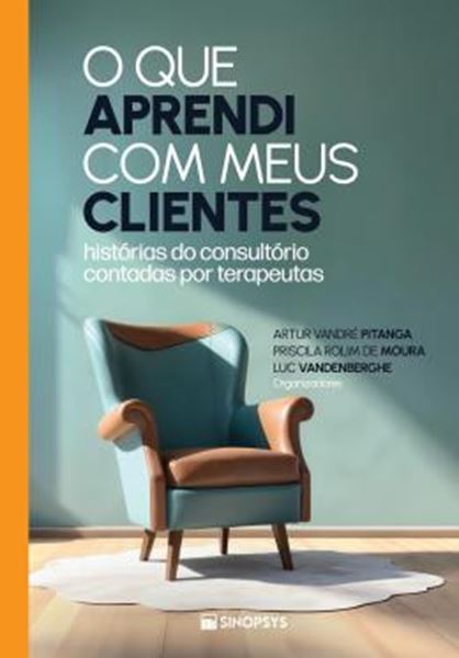 Picture of O QUE APRENDI COM MEUS CLIENTES - HISTORIAS DO CONSULTORIO CONTADAS POR TERAPEUTAS