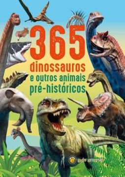 Imagem de 365 DINOSSAUROS E OUTROS ANIMAIS PRE-HISTORICOS