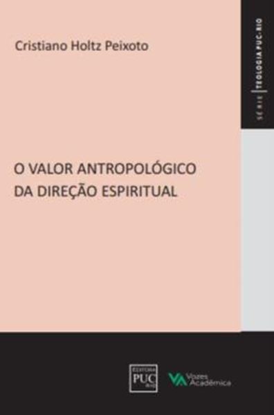 Picture of O VALOR ANTROPOLOGICO DA DIRECAO ESPIRITUAL