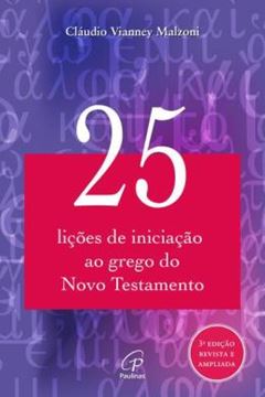 Imagem de 25 LICOES DE INICIACAO AO GREGO DO NOVO TESTAMENTO - 3ª ED