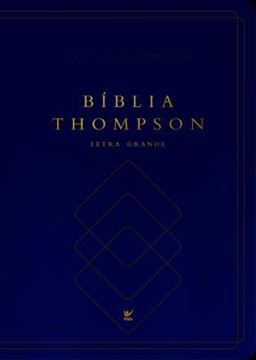Imagem de BIBLIA THOMPSON - LETRA GRANDE - CAPA LUXO AZUL