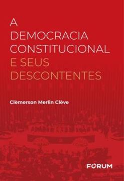 Imagem de A DEMOCRACIA CONSTITUCIONAL E SEUS DESCONTENTES