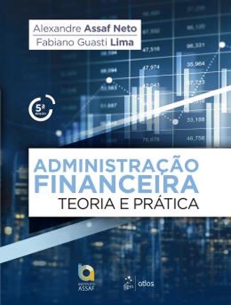 Picture of ADMINISTRACAO FINANCEIRA - TEORIA E PRATICA - 5ªED