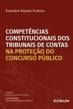 Imagem de COMPETENCIAS CONSTITUCIONAIS DOS TRIBUNAIS DE CONTAS NA PROTECAO DO CONCURSO PUBLICO