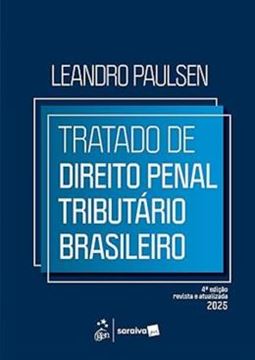 Imagem de TRATADO DE DIREITO PENAL TRIBUTARIO BRASILEIRO 4ª ED 2025
