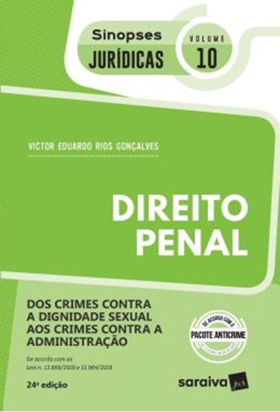 Picture of SINOPSES JURIDICAS 10 - DIREITO PENAL - DOS CRIMES CONTRA A DIGNIDADE SEXUAL AOS CRIMES CONTRA A ADMINISTRACAO - 24ª ED