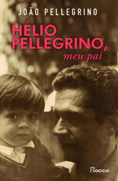 Picture of HELIO PELLEGRINO, MEU PAI