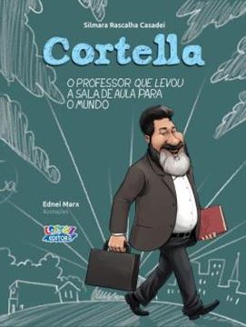 Imagem de CORTELLA - O PROFESSOR QUE LEVOU A SALA DE AULA PARA O MUNDO