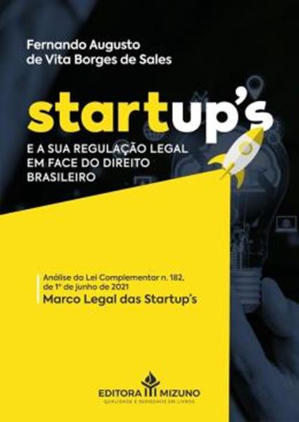 Picture of STARTUPS E A SUA REGULACAO LEGAL EM FACE DO DIREITO BRASILEIRO